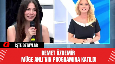 Demet Özdemir Müge Anlı’nın Programına Katıldı