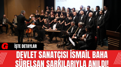 Devlet Sanatçısı İsmail Baha Sürelsan Şarkılarıyla Anıldı!