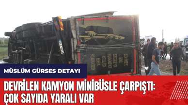 Devrilen kamyon minibüsle çarpıştı! Çok sayıda yaralı var