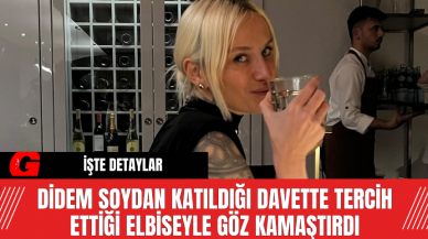 Didem Soydan Katıldığı Davette Tercih Ettiği Elbiseyle Göz Kamaştırdı