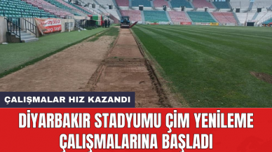 Diyarbakır Stadyumu çim yenileme çalışmalarına başladı