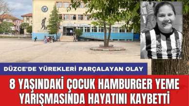 Düzce'de yürekleri parçalayan olay: 8 yaşındaki çocuk hamburger yeme yarışmasında hayatını kaybetti