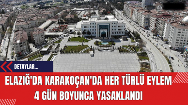 Elazığ'da Karakoçan'da Her Türlü Eylem 4 Gün Boyunca Yasaklandı