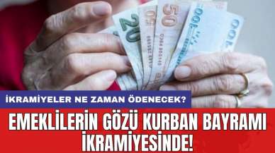 Emeklilerin gözü Kurban Bayramı ikramiyesinde! İkramiyeler ne zaman ödenecek?