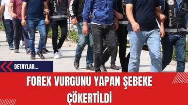 Forex Vurgunu Yapan Şebeke Çökertildi