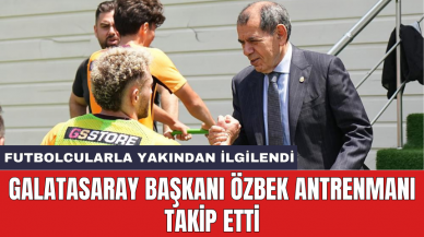 Galatasaray Başkanı Özbek antrenmanı takip etti