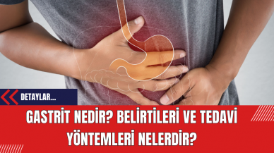 Gastrit Nedir? Belirtileri ve Tedavi Yöntemleri Nelerdir?