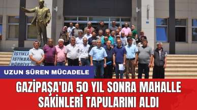 Gazipaşa'da 50 yıl sonra mahalle sakinleri tapularını aldı