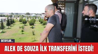 Alex de Souza ilk Transferini İstedi!