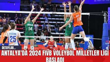 Antalya'da 2024 FIVB Voleybol Milletler Ligi Başladı