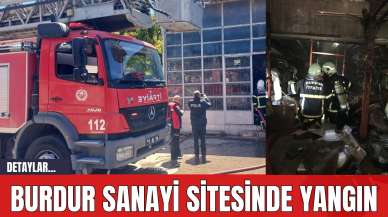 Burdur Sanayi Sitesinde Yangın