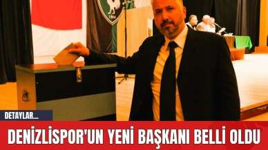 Denizlispor'un Yeni Başkanı Belli Oldu