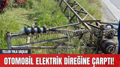 Otomobil Elektrik Direğine Çarptı! Teller Yola Saçıldı