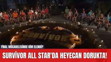 Survivor All Star'da Heyecan Dorukta! Survivor Final Mücadelesinde Kim Elendi?