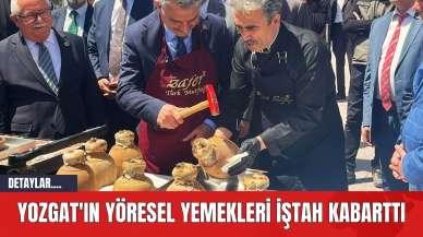 Yozgat'ın Yöresel Yemekleri İştah Kabarttı