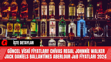 Güncel Viski Fiyatları 2024! Chivas Regal Johnnie Walker Jack Daniels Ballantines Aberlour J&B Fiyatları 2024