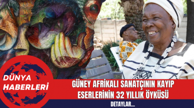 Güney Afrikalı Sanatçının Kayıp Eserlerinin 32 Yıllık Öyküsü