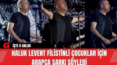 Haluk Levent Filistinli çocuklar için Arapça şarkı söyledi