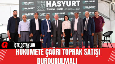 Hükümete Çağrı Toprak Satışı Durdurulmalı