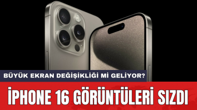 iPhone 16 görüntüleri sızdı