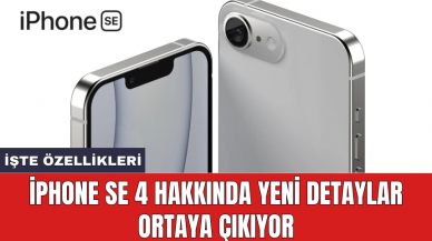 iPhone SE 4 hakkında yeni detaylar ortaya çıkıyor