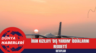 İran Kızılayı 'Dış Yardım' İddialarını Reddetti