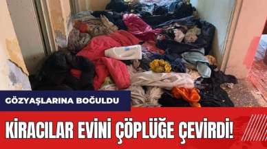 Isparta'da kiracılar evi çöplüğe çevirdi! Ev sahibi gözyaşlarına boğuldu