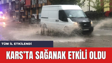 Kars'ta Sağanak Etkili Oldu