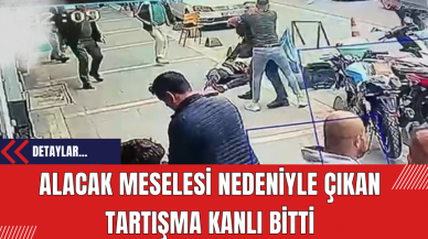 Alacak Meselesi Nedeniyle Çıkan Tartışma Kanlı Bitti