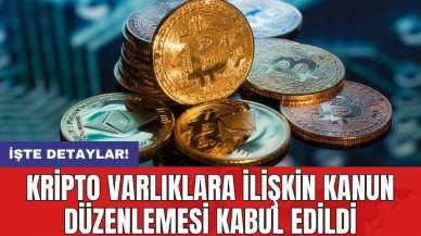 Kripto varlıklara ilişkin kanun düzenlemesi kabul edildi