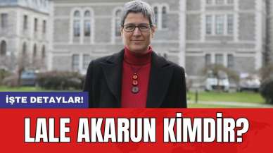 Lale Akarun Kimdir?