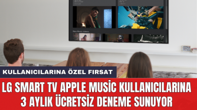 LG Smart TV Apple Music kullanıcılarına 3 aylık ücretsiz deneme sunuyor