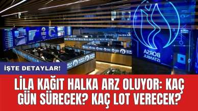 Lila Kağıt halka arz oluyor: Kaç gün sürecek? Kaç lot verecek?