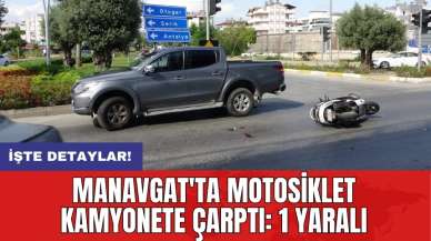 Manavgat'ta motosiklet kamyonete çarptı: 1 yaralı