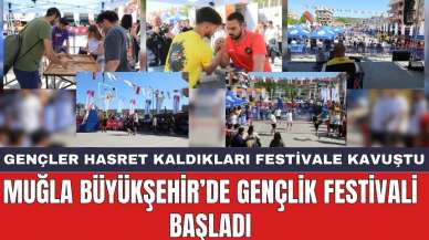 Muğla Büyükşehir'de Gençlik Festivali Başladı