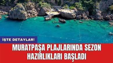 Muratpaşa plajlarında sezon hazırlıkları başladı