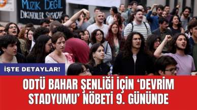 ODTÜ Bahar Şenliği için ‘Devrim Stadyumu’ nöbeti 9. gününde