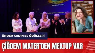 Önder Kadın'24 Ödül Töreni'nde Çiğdem Mater’den mektup var