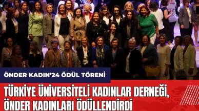 Türk Üniversiteli Kadınlar Derneği Önder Kadınları Ödüllendirdi