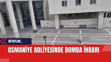 Osmaniye Adliyesinde Bomba İhbarı