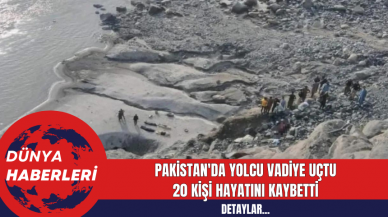 Pakistan'da Yolcu  Otobüsü vadiye uçtu  20 Kişi Hayatını Kaybetti