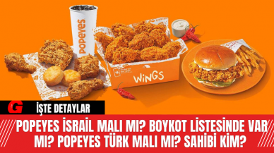 Popeyes İsrail malı mı? Boykot listesinde var mı? Popeyes Türk malı mı? Sahibi kim?