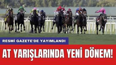 Resmi Gazete'de yayımlandı: At yarışlarında yeni dönem!