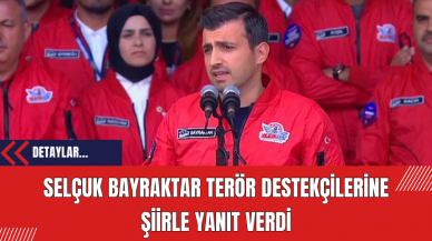 Selçuk Bayraktar Terör Destekçilerine Şiirle Yanıt Verdi