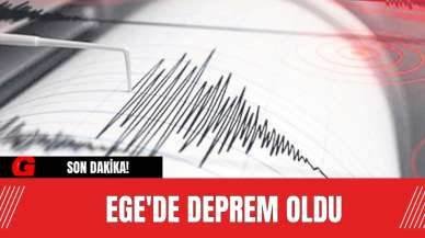 Son dakika! Ege'de deprem oldu