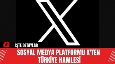 Sosyal medya platformu X'ten Türkiye Hamlesi