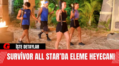 Survivor All Star’da Eleme Heyecanı