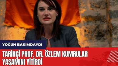 Tarihçi Prof. Dr. Özlem Kumrular yaşamını yitirdi! Özlem Kumrular kimdir?