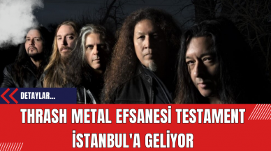 Thrash Metal Efsanesi Testament İstanbul'a Geliyor