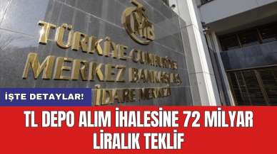 TL depo alım ihalesine 72 milyar liralık teklif